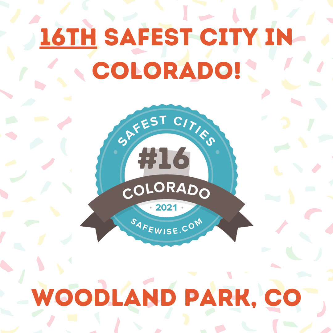 16th Safest City in Colorado 2021 Woodland Park