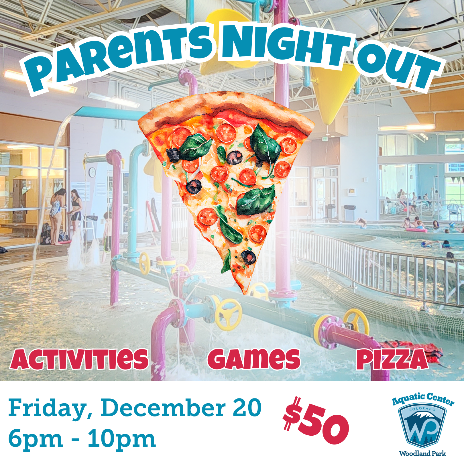 Parents Night Out at Woodland Aquatic Center with an image of pizza in a pool